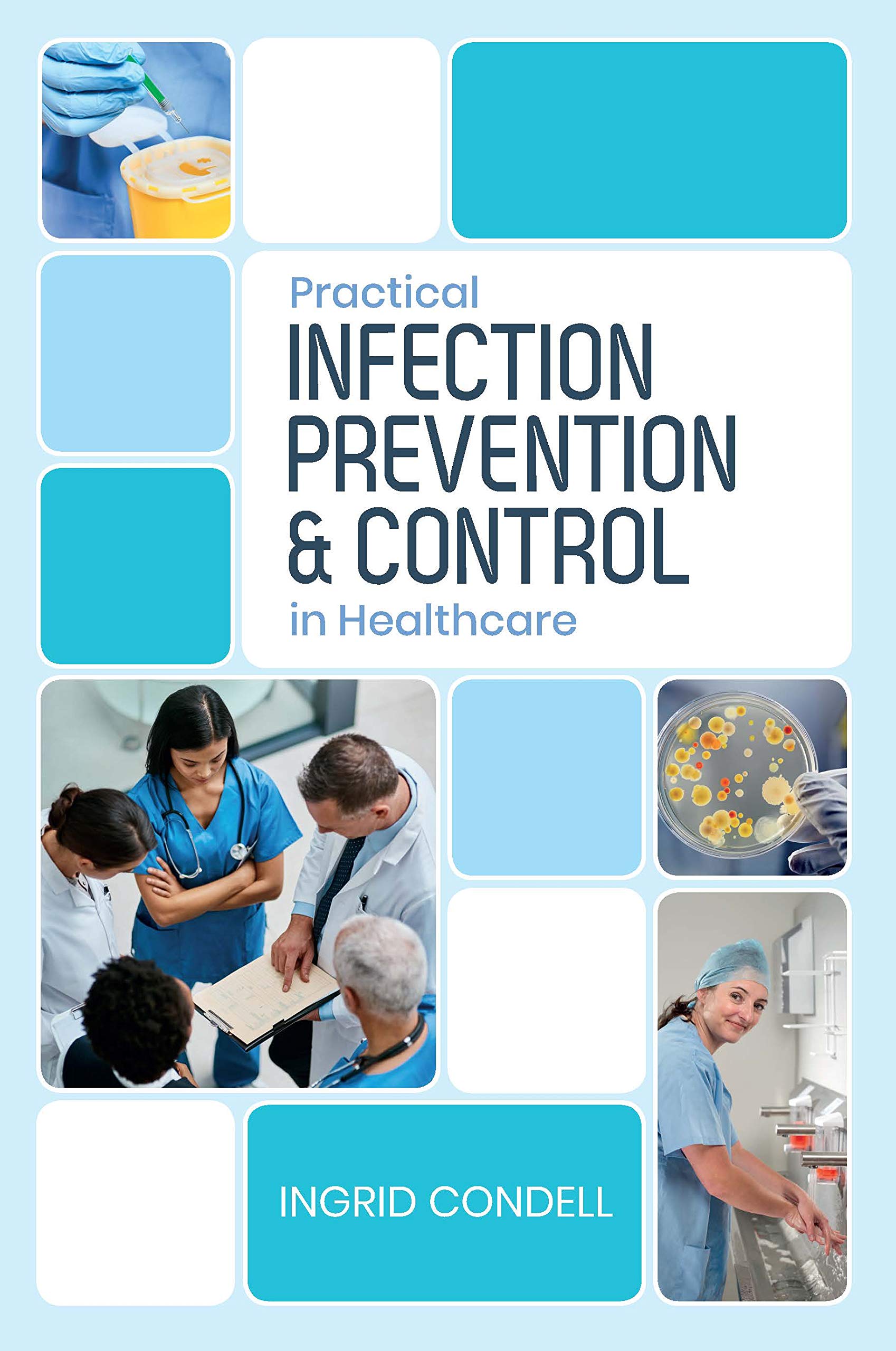 Practical Infection Prevention and Control in Healthcare book