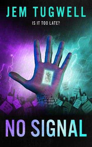NO SIGNAL: An action-packed near future dystopian crime thriller book