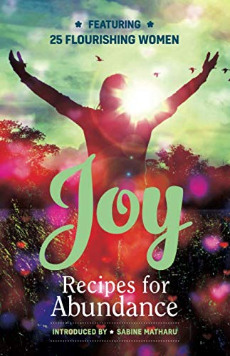 Joy - Recipes for Abundance Business, Finance & Career