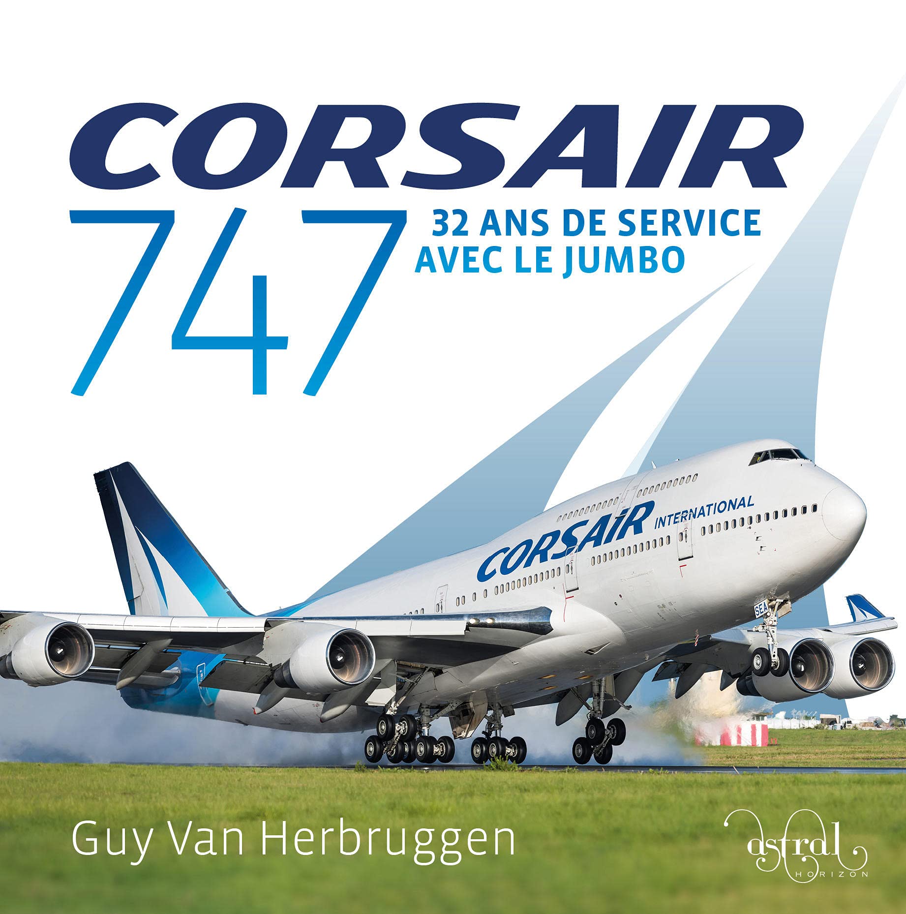 Corsair 747: 32 ans de service avec le jumbo Business, Finance & Career