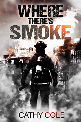 Where There's Smoke: A dark psychological thriller, which will keep you guessing until the very last page book