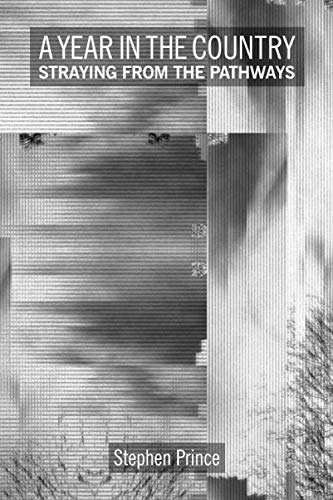 A Year In The Country: Straying from the Pathways: Hidden Histories, Echoes of the Future's Past and the Unsettled Landscape Film, Art & Culture