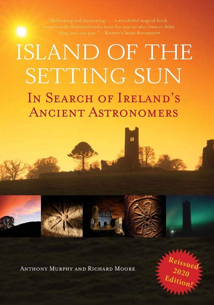 Island of the Setting Sun: In Search of Ireland's Ancient Astronomers Social Sciences