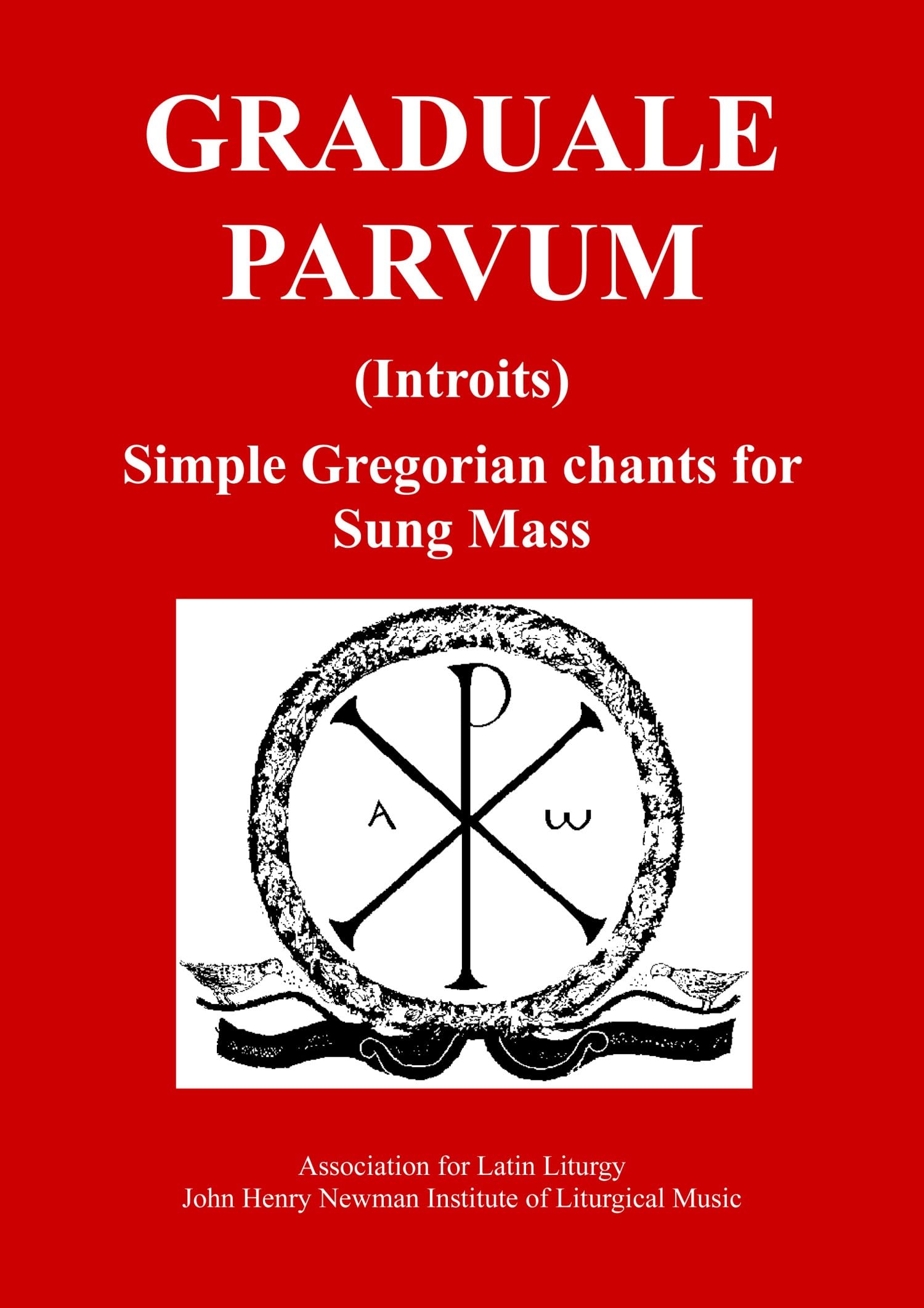 Graduale Parvum: Introits and Communions Arts & Music