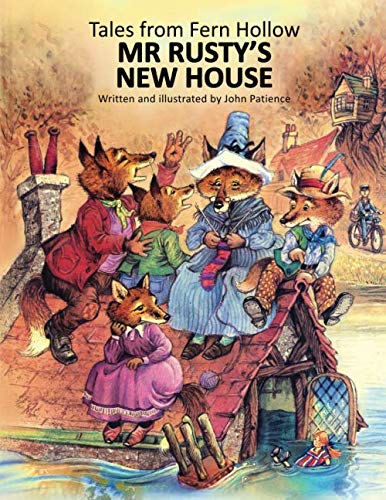 Mr Rusty's New House (Tales from Fern Hollow) Novels & Short Stories
