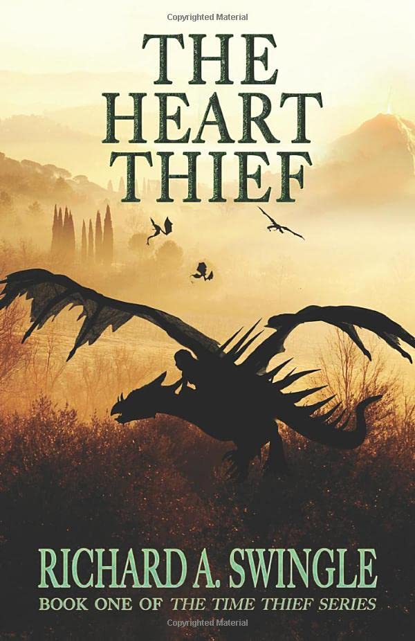 The Heart Thief: (The Time Thief, Book 1) Fantasy & Sci-Fi