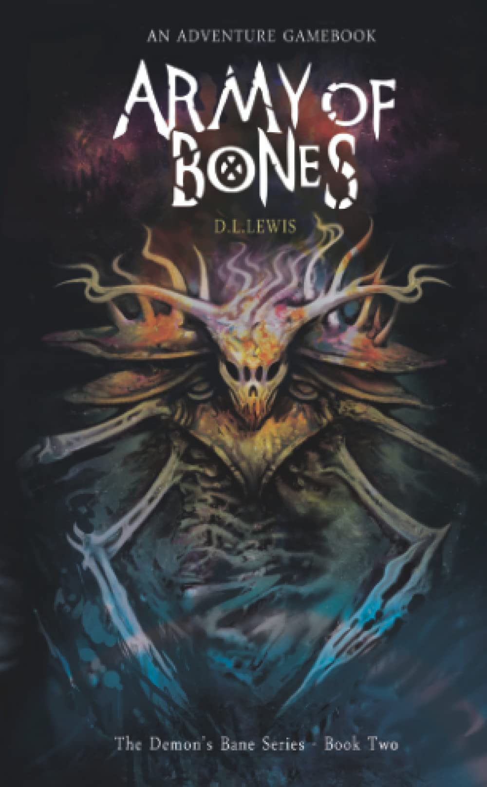 Army of Bones: An Adventure Gamebook (The Demon's Bane Series, Band 2) Action & Adventure