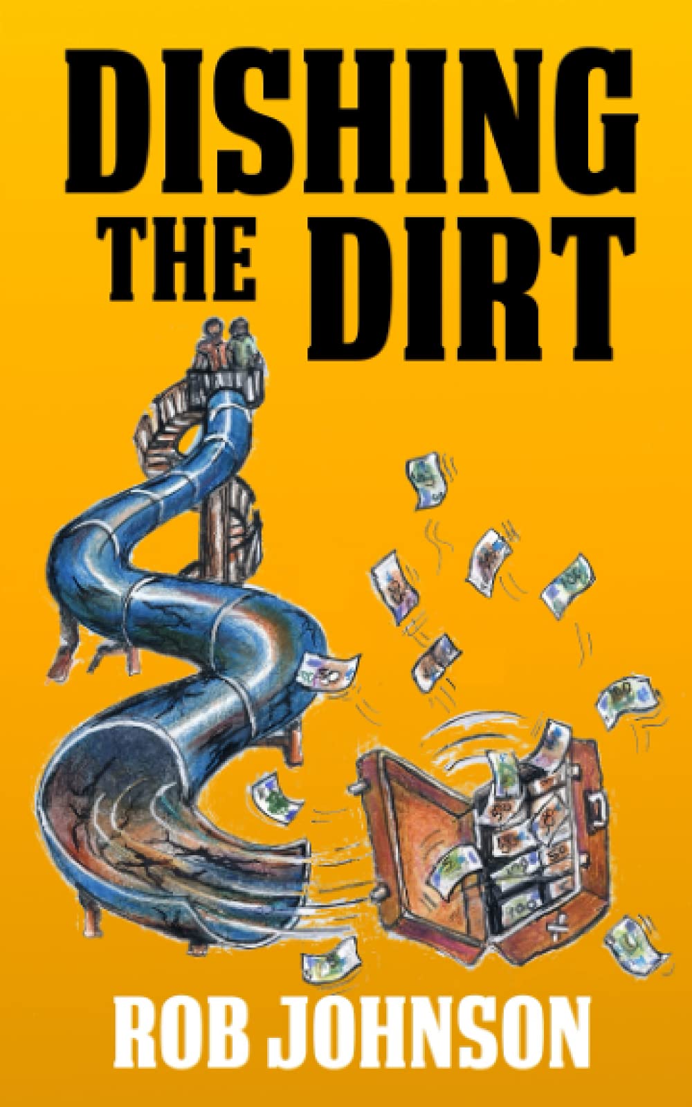 Dishing the Dirt (Lifting the Lid, Band 3) Humour & Satire