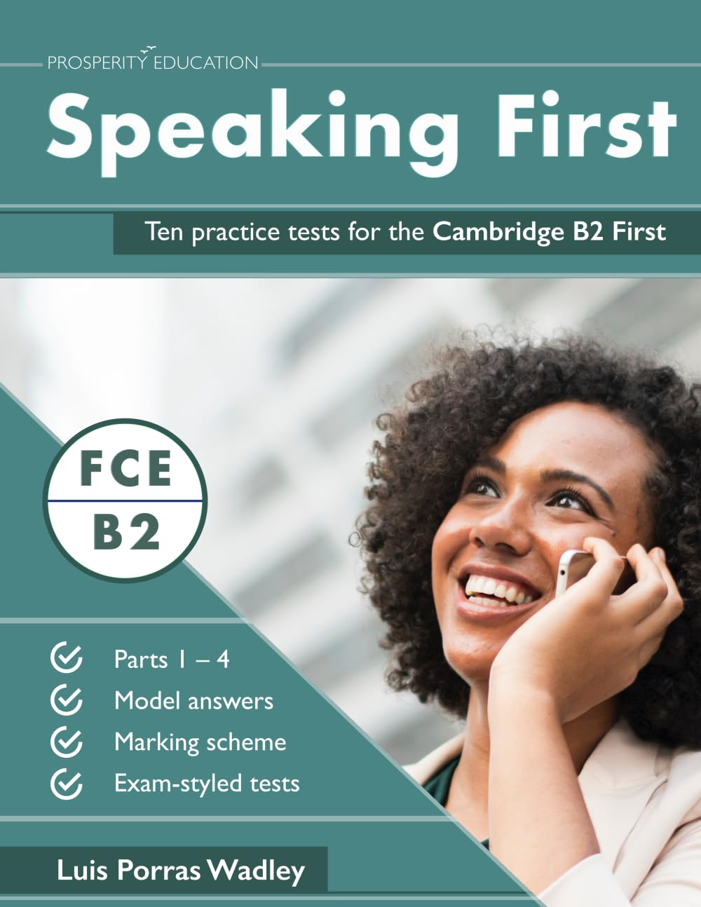 Speaking First: Ten practice tests for the Cambridge B2 First Foreign Languages ​​& Dictionaries