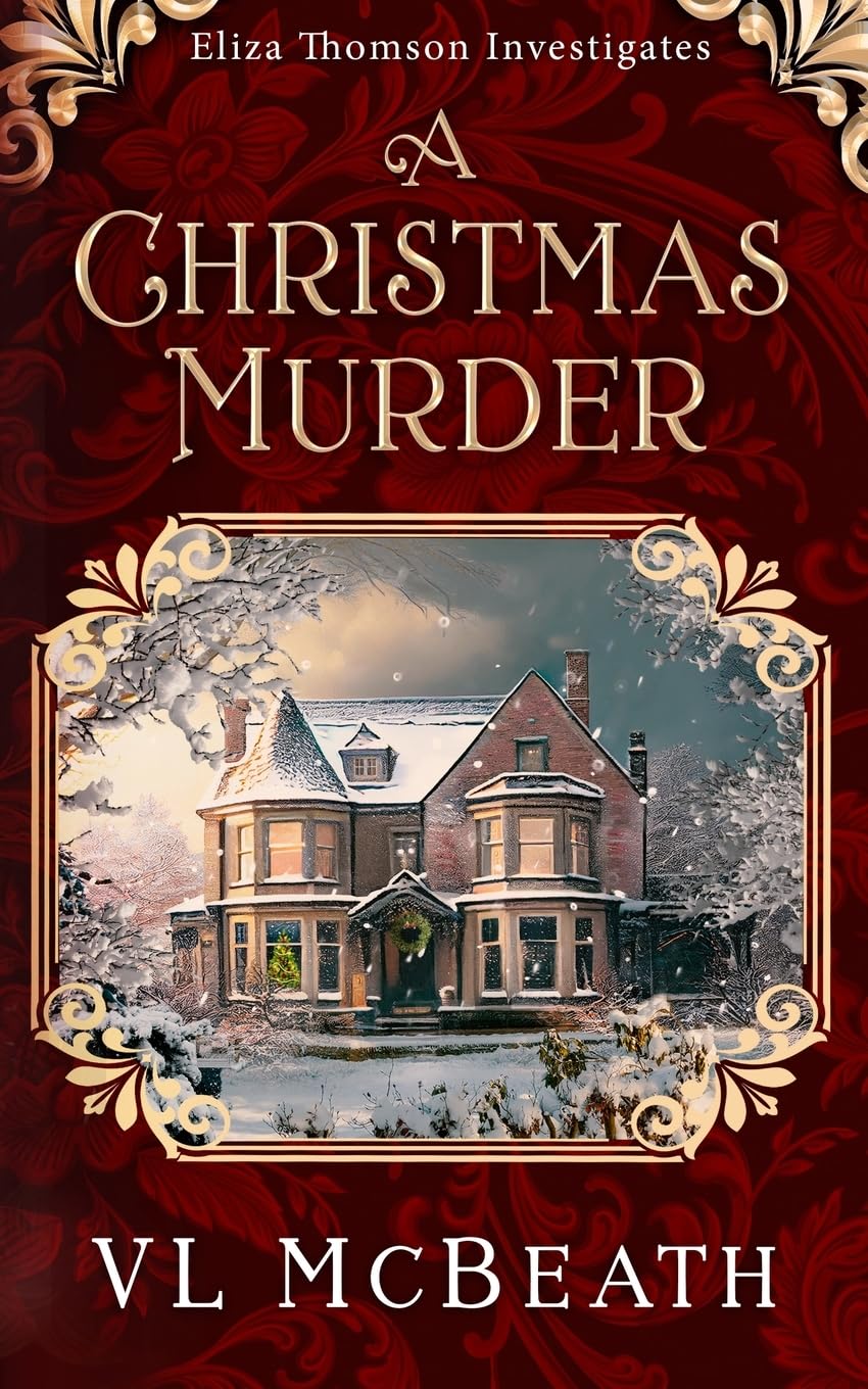A Christmas Murder: An Eliza Thomson Investigates Murder Mystery Holiday Reading