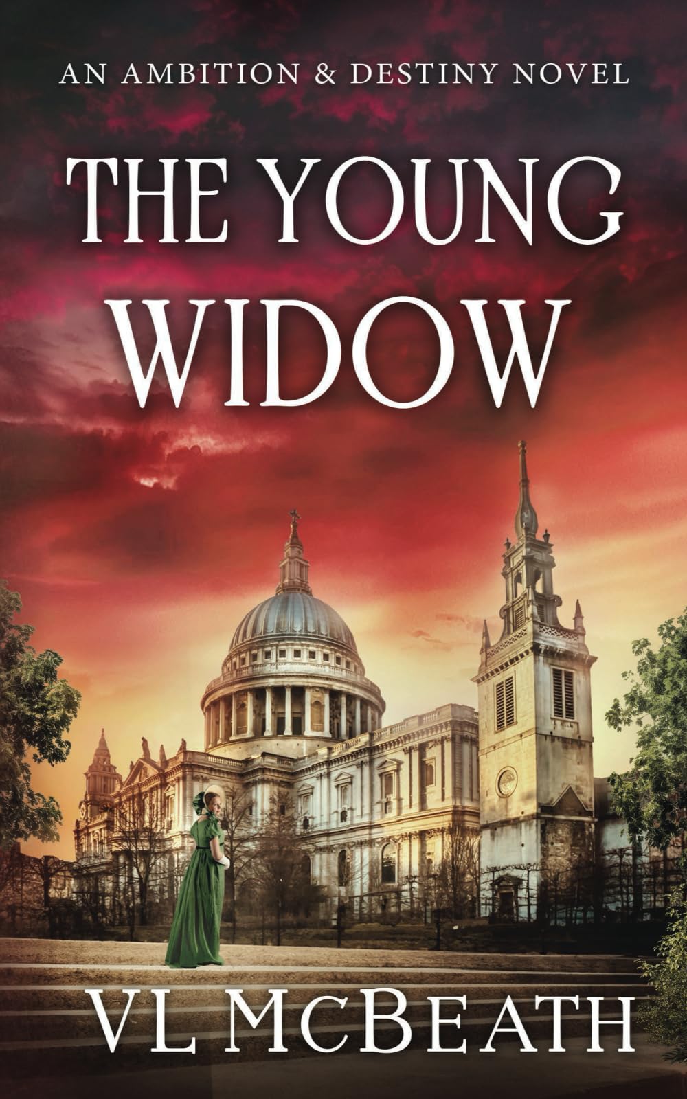 The Young Widow: An Ambition & Destiny Novel (The Ambition & Destiny Series, Band 7) Historical Fiction
