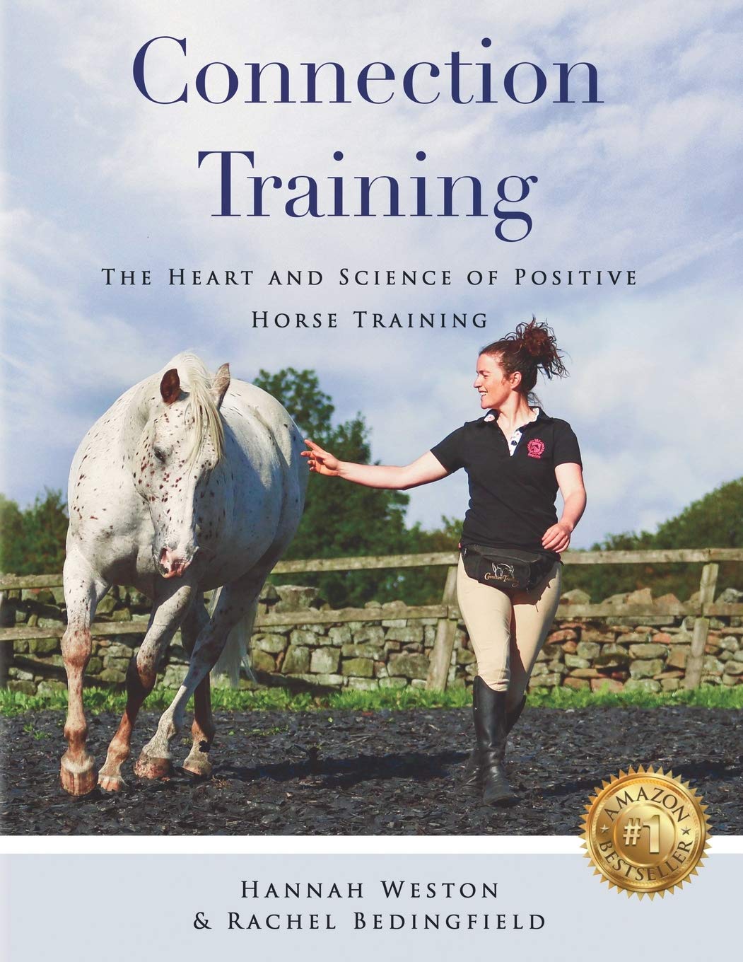 Connection Training: The Heart and Science of Positive Horse Training Pets