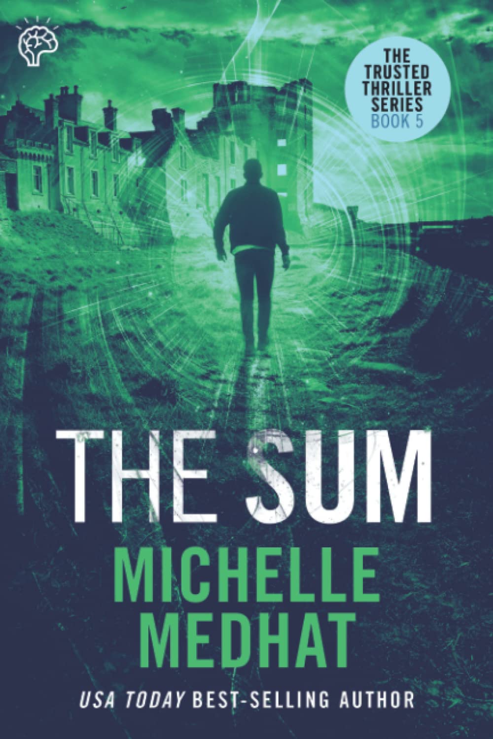 The Sum: Part 5 - The Finale of the Mind Blowing, Suspenseful Thriller Series (The Trusted Thriller Series, Band 5) Contemporary literature Books