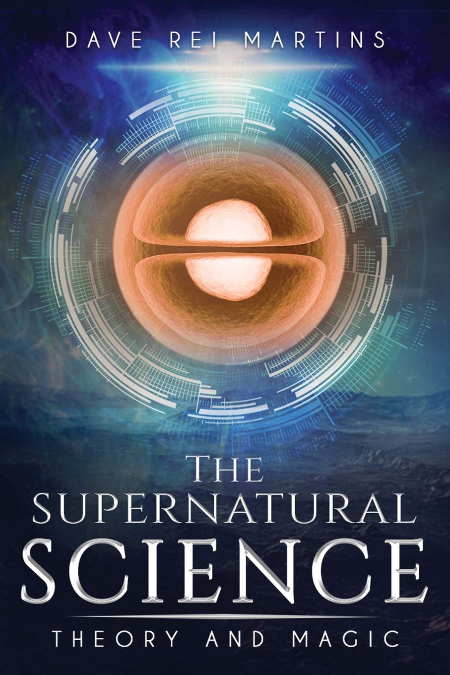 The Supernatural Science: Theory and Magic Religion & Esotericism