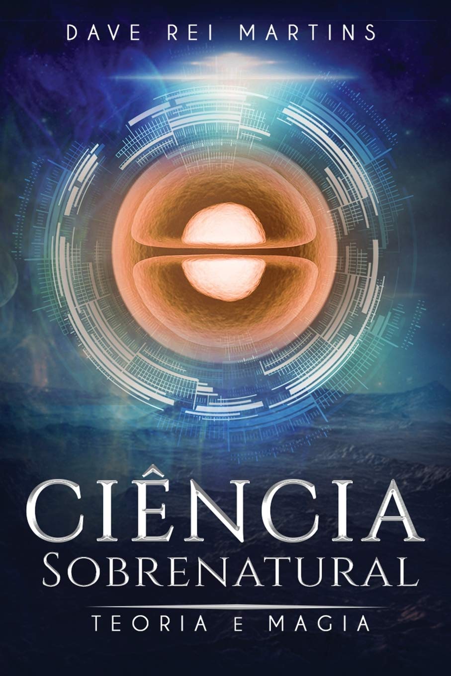 Ciência Sobrenatural: Teoria e Magia Religion & Esotericism