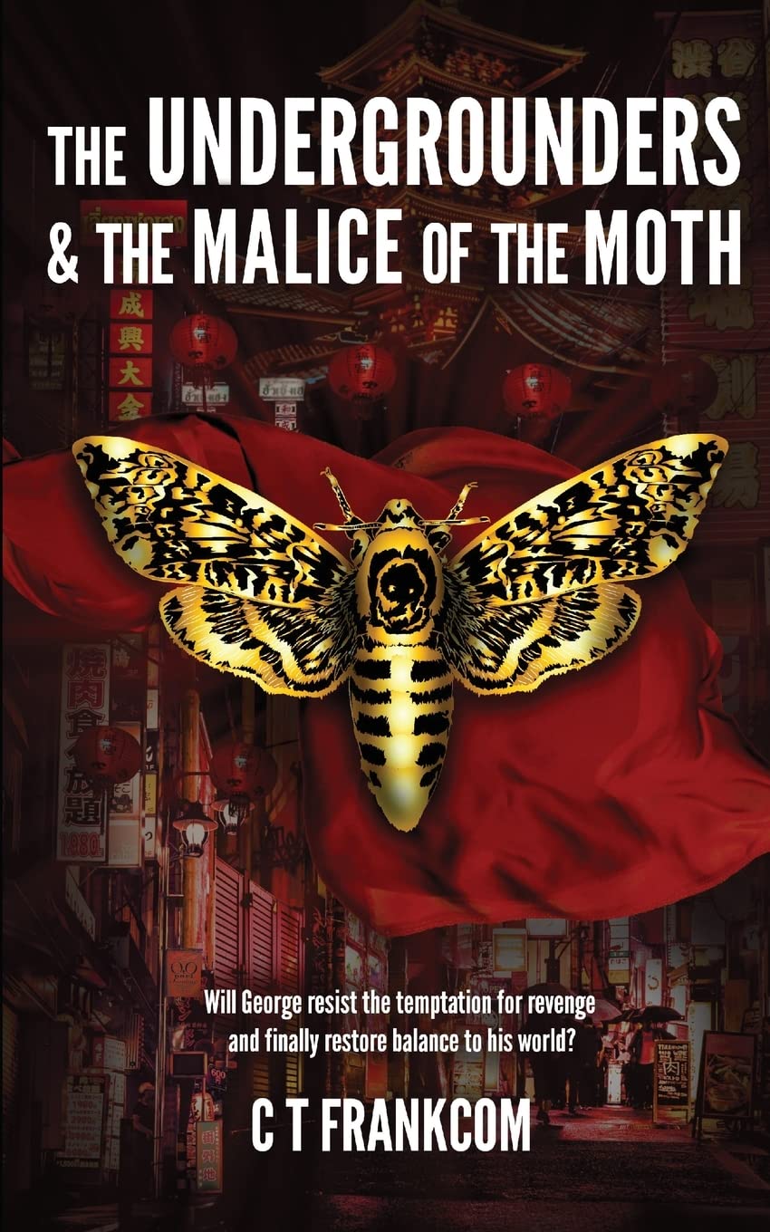 The Undergrounders & the Malice of the Moth Books