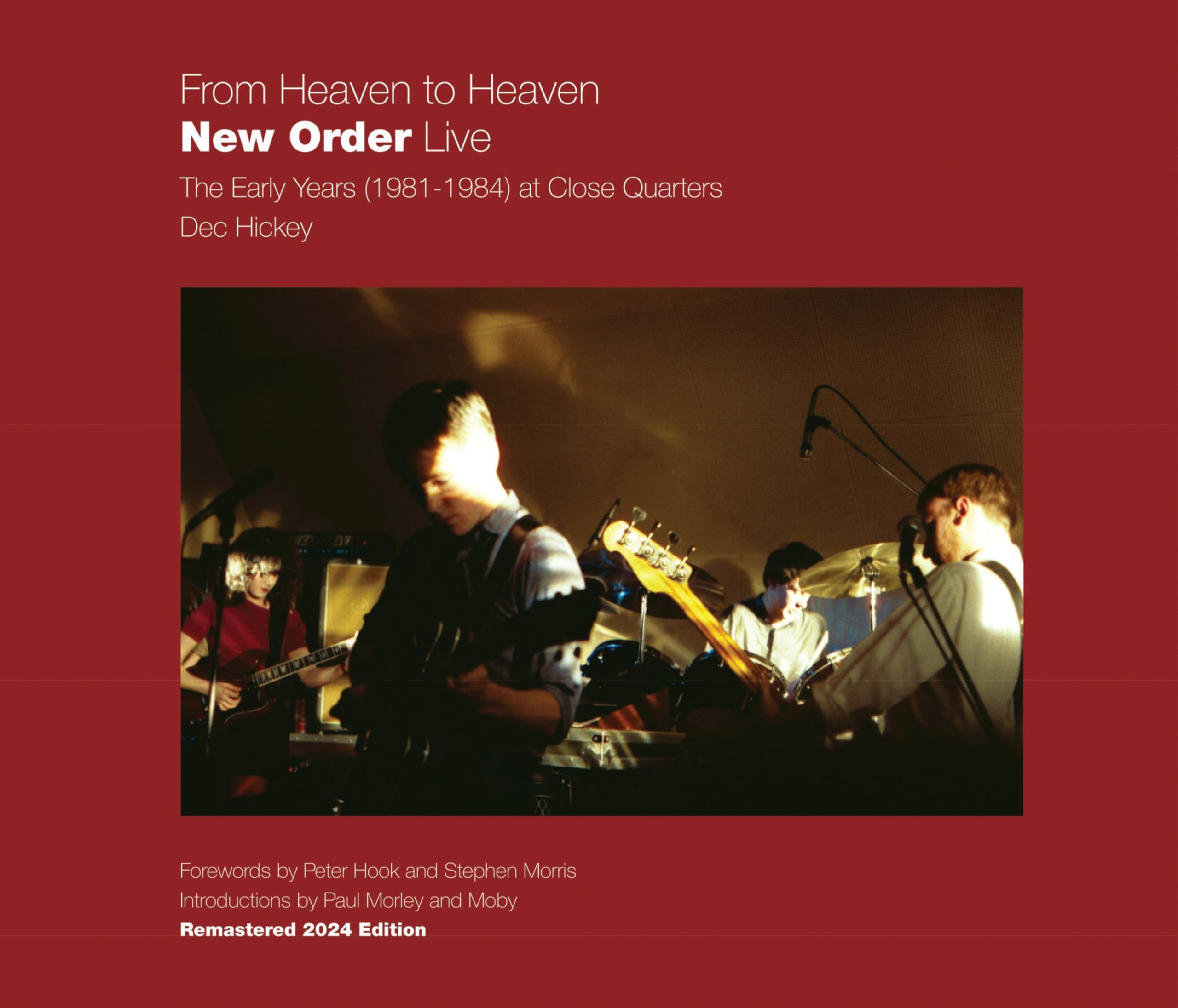 From Heaven to Heaven New Order Live: The early years (1981-1984) at Close Quarters Arts & Music
