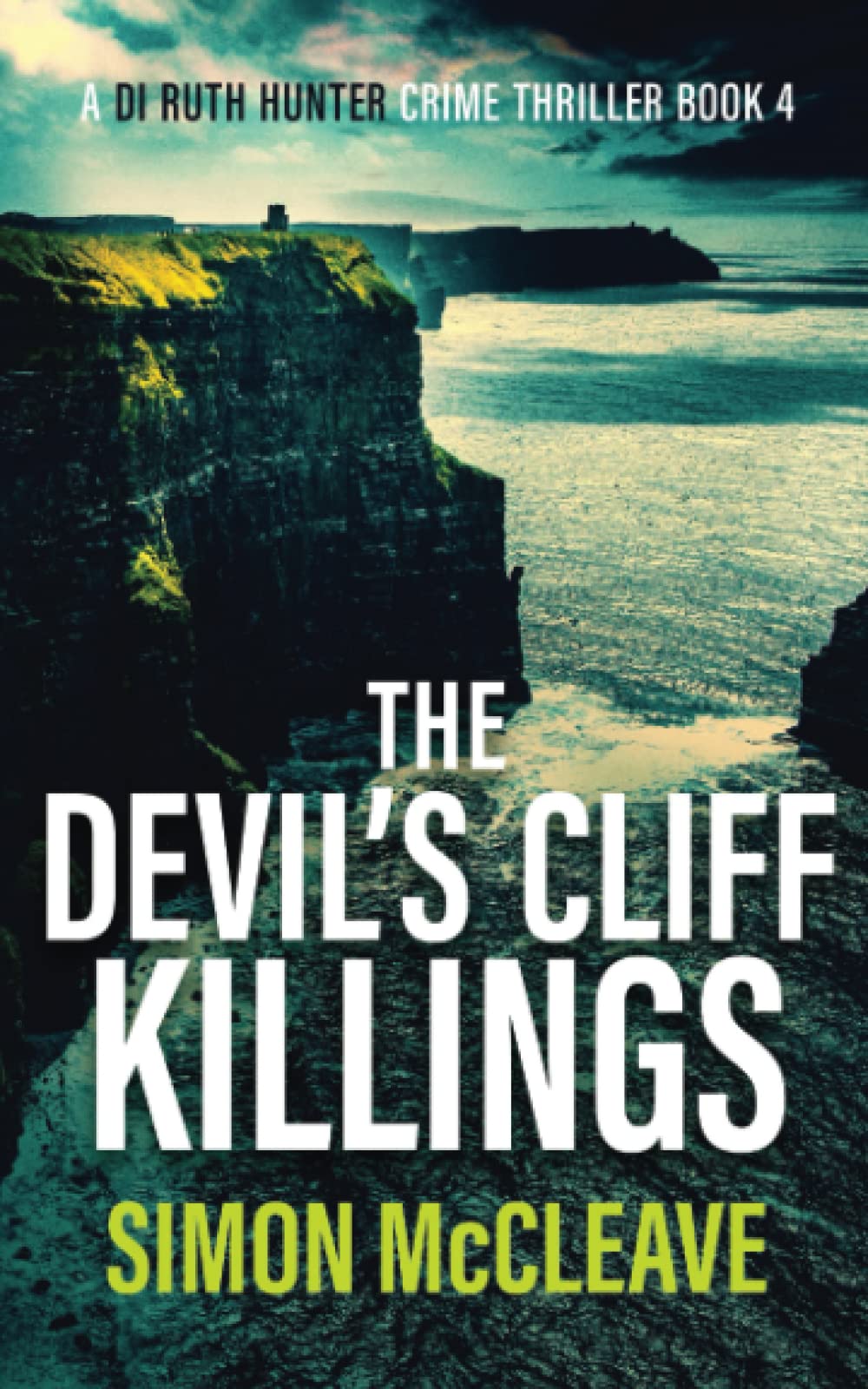 The Devil's Cliff Killings: A Snowdonia Murder Mystery Book 4 (A DI Ruth Hunter Crime Thriller, Band 4) Detective & CSI