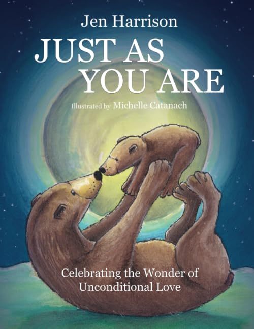 Just As You Are: Celebrating the Wonder of Unconditional Love Novels & Short Stories
