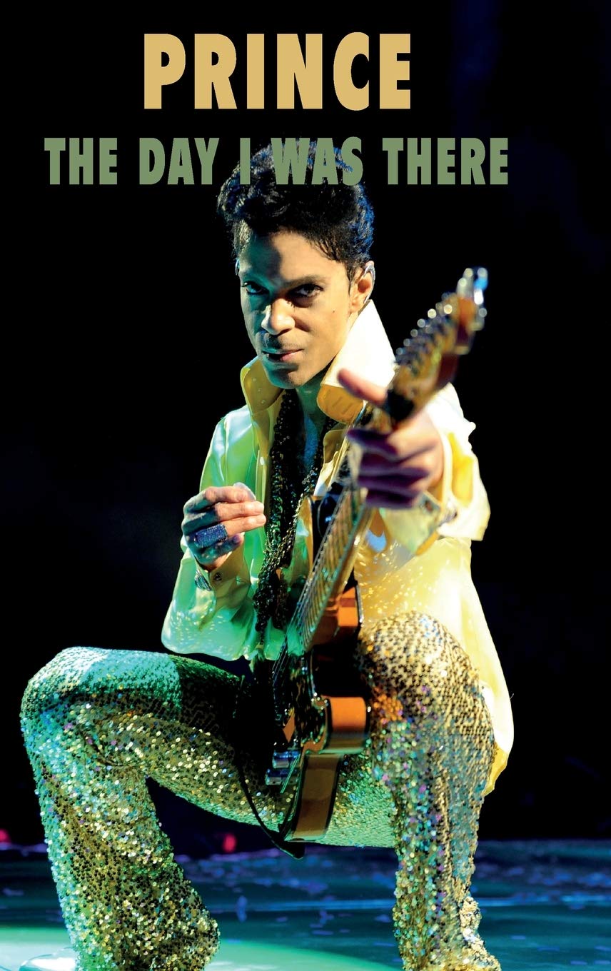 Prince - The Day I Was There Arts & Music