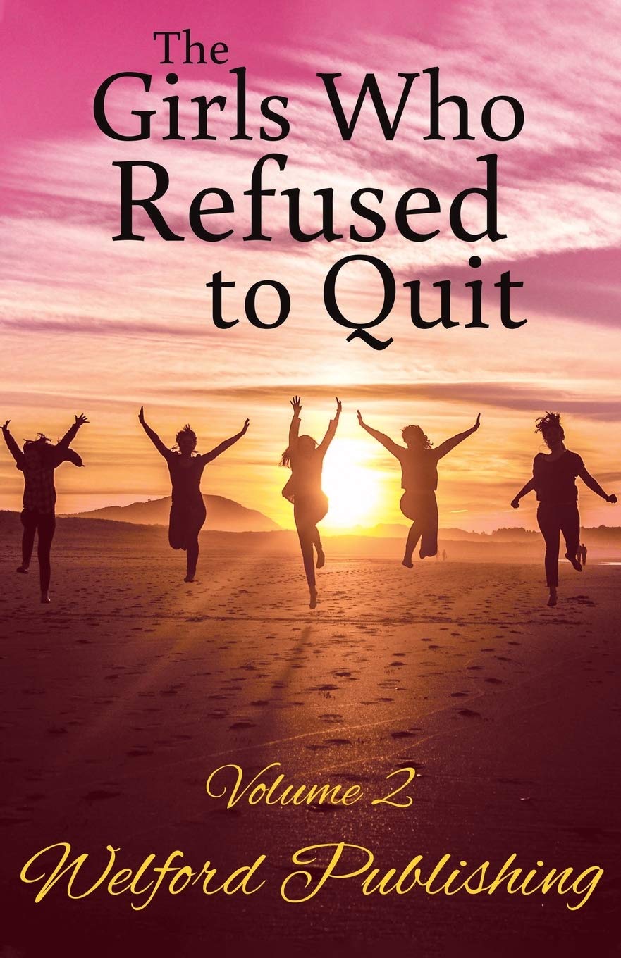 The Girls Who Refused to Quit - Volume 2 Books