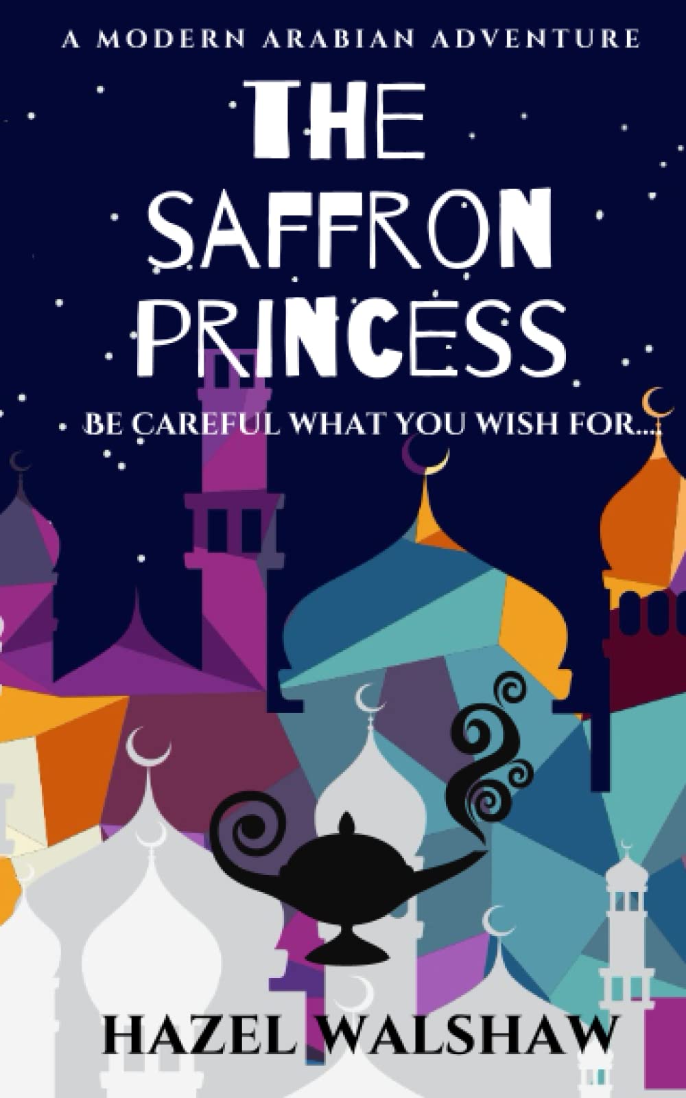 The Saffron Princess (A modern Arabian adventure) Novels & Short Stories