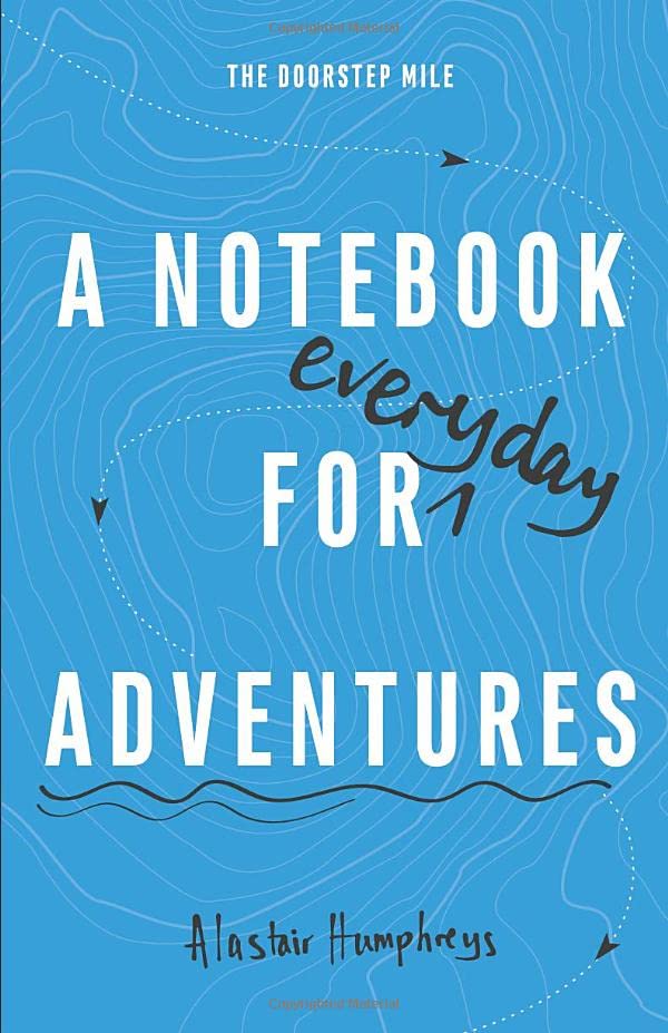 A Notebook for Adventures: The Doorstep Mile book