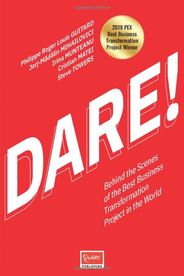 DARE!: Behind The Scenes Of The Best Business Transformation Project In The World. Books