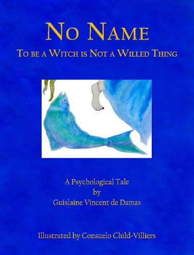 No Name: To Be A Witch Is Not A Willed Thing Memories