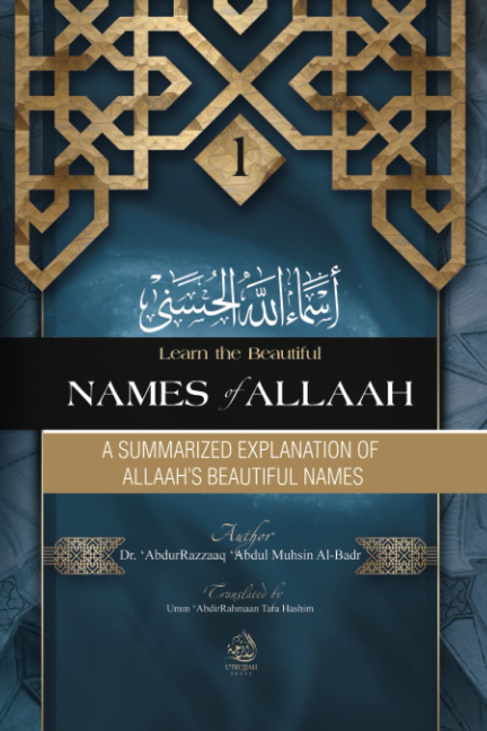 A Summarized Explanation of Allaah's Beautiful Names (Learn the Beautiful Names of Allaah Series, Band 1) Foreign Languages ​​& Dictionaries