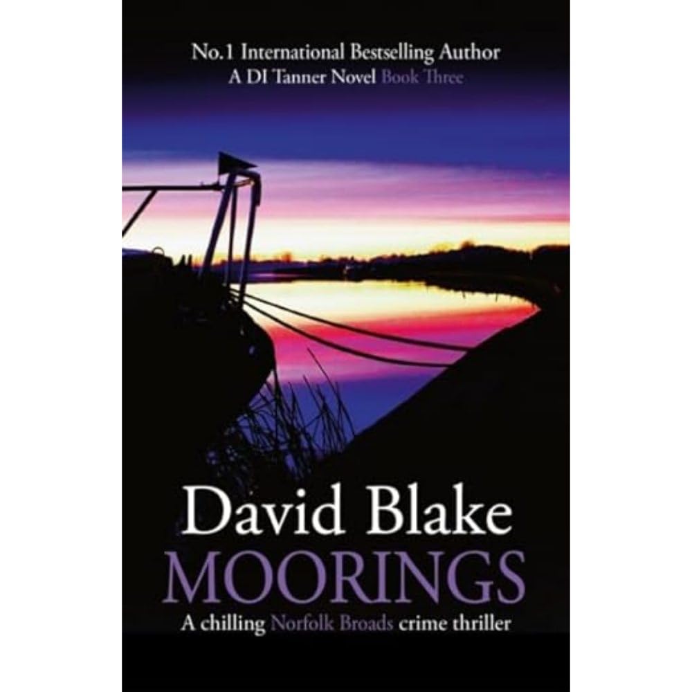 Moorings: A chilling Norfolk Broads crime thriller book