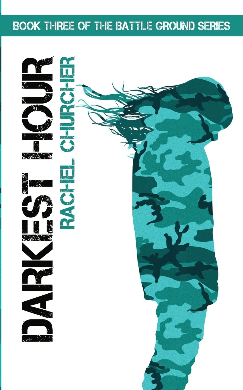 Darkest Hour (The Battle Ground, Band 3) Suspense & Thrillers