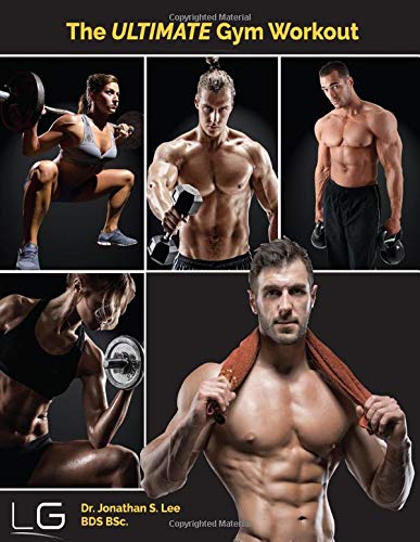 The Ultimate Gym Workout: The Definitive Gym Companion Health, Nutrition & Fitness