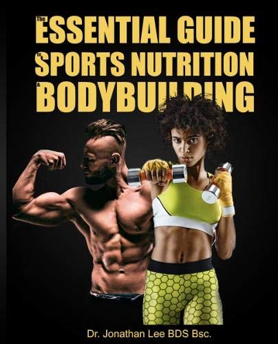 The Essential Guide to Sports Nutrition and Bodybuilding Medicine
