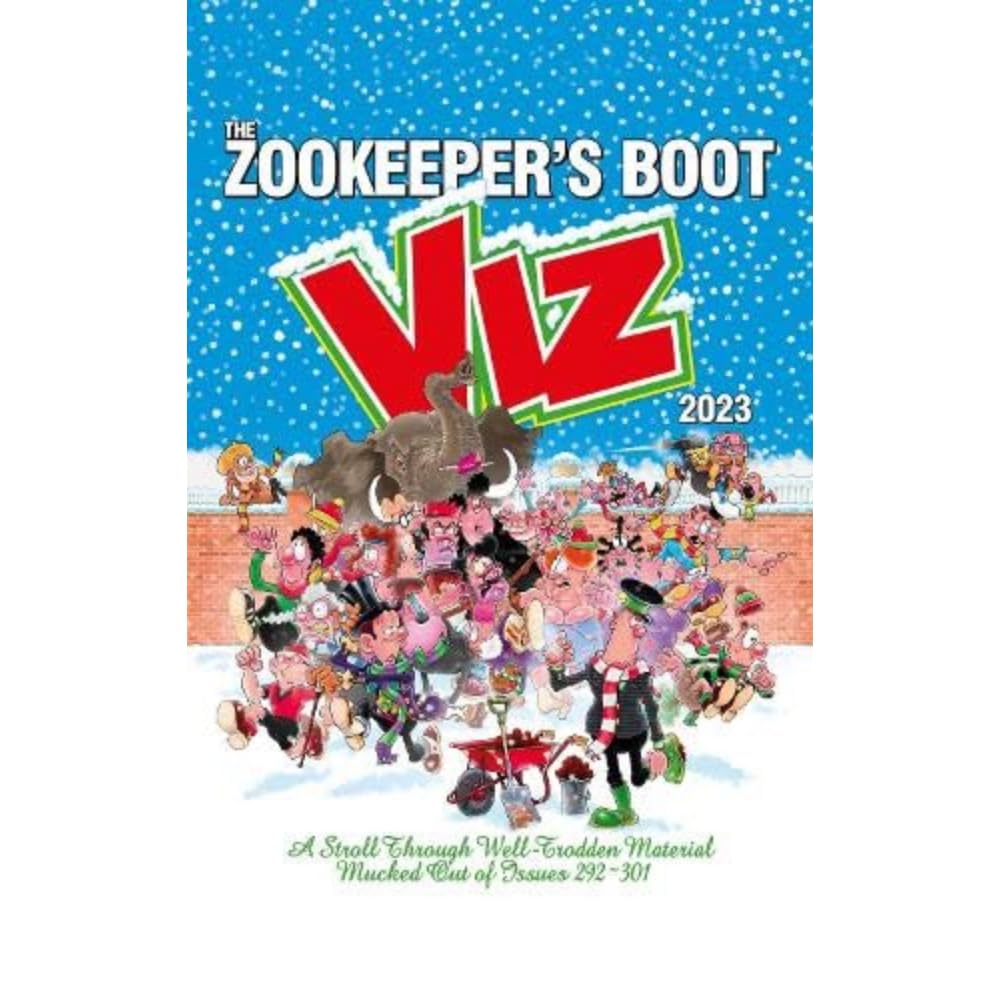 The Viz Annual 2023: Zookeeper's Boot: Cobbled Together from the Best Bits of Issues 292-301 Cartoons