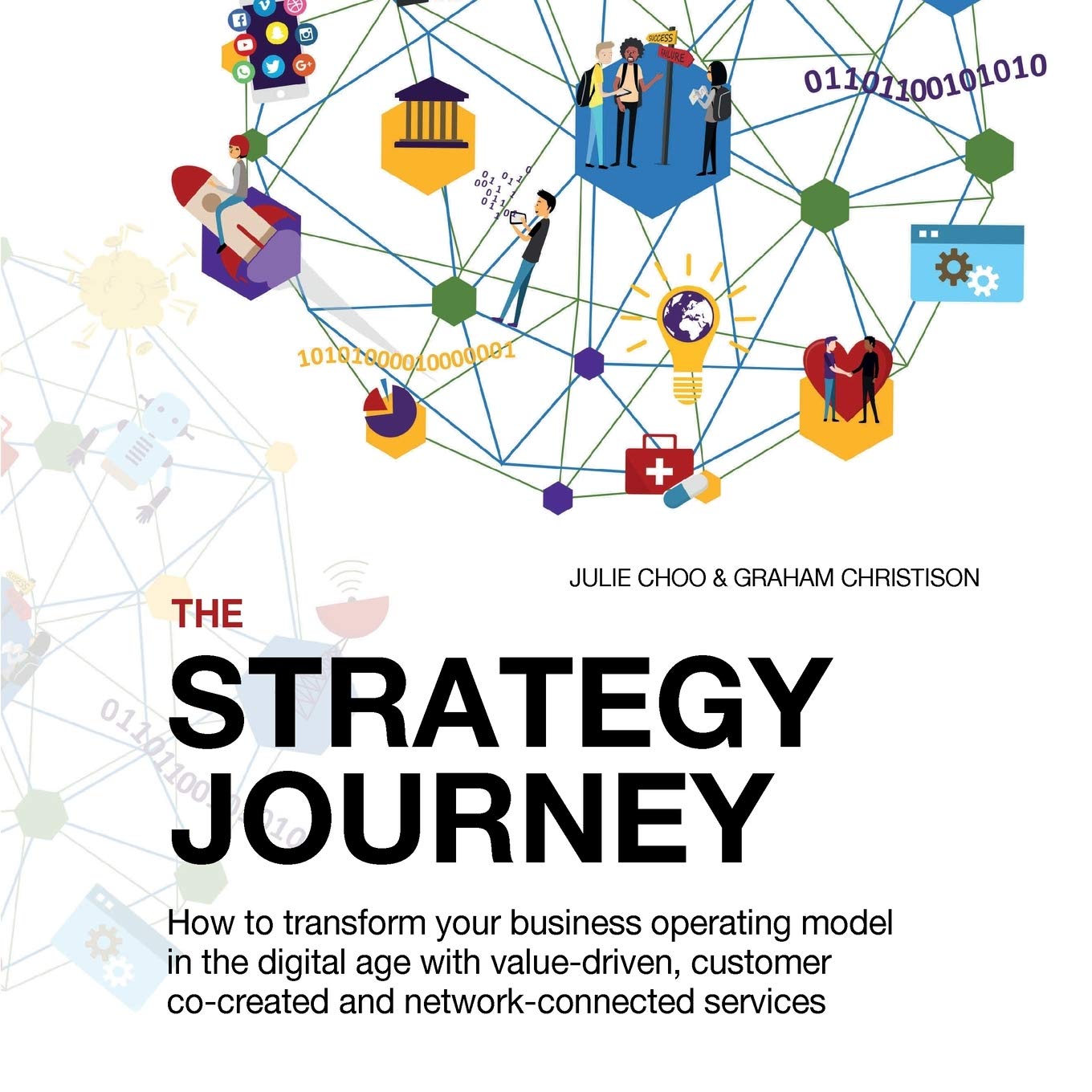 THE STRATEGY JOURNEY: How to transform your business operating model in the digital age with value-driven, customer co-created and network-connected ... + Worksheets) (Strategy Journey series) Law