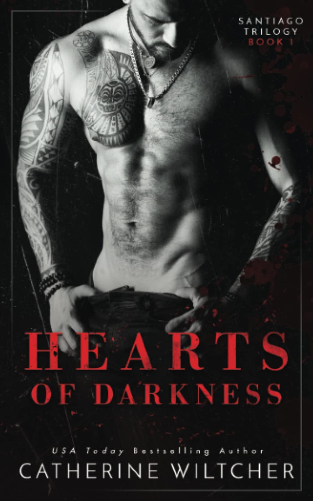 Hearts Of Darkness (The Santiago Trilogy, Band 1) Eroticism