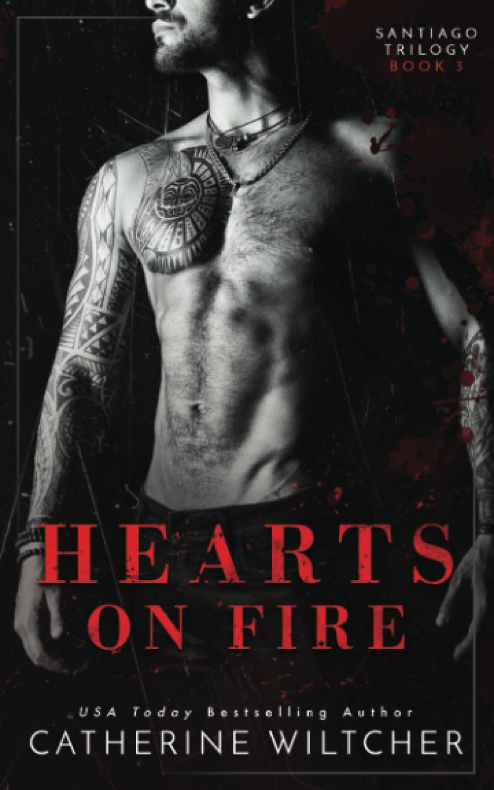 Hearts On Fire (The Santiago Trilogy, Band 3) Crime & Thrillers