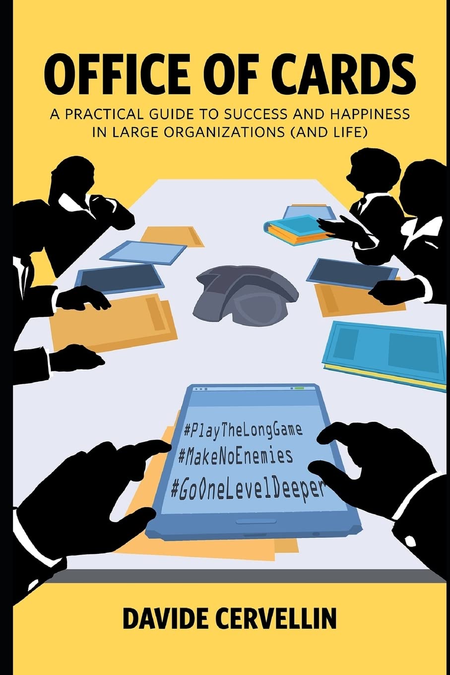 Office of Cards: A practical guide to success and happiness in large organisations (and life): Workplace and life rules for happiness and success book