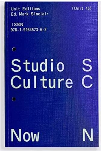 Studio Culture Now : Advice and guidance for designers in a changing world Film, Art & Culture