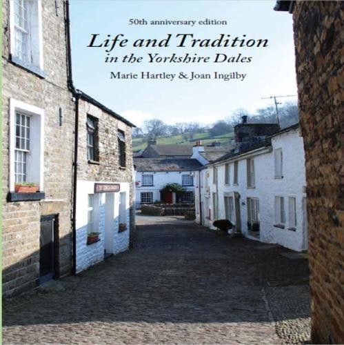 Life and Tradition in the Yorkshire Dales: 50th anniversary edition book