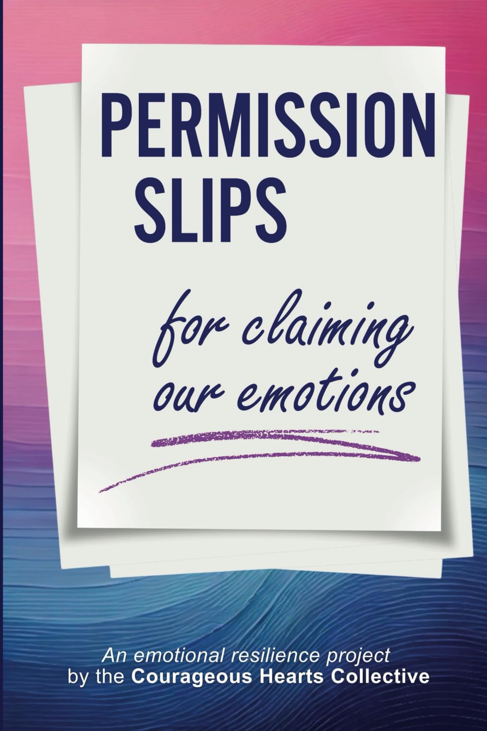 Product Image: Permission Slips for Claiming Our Emotions