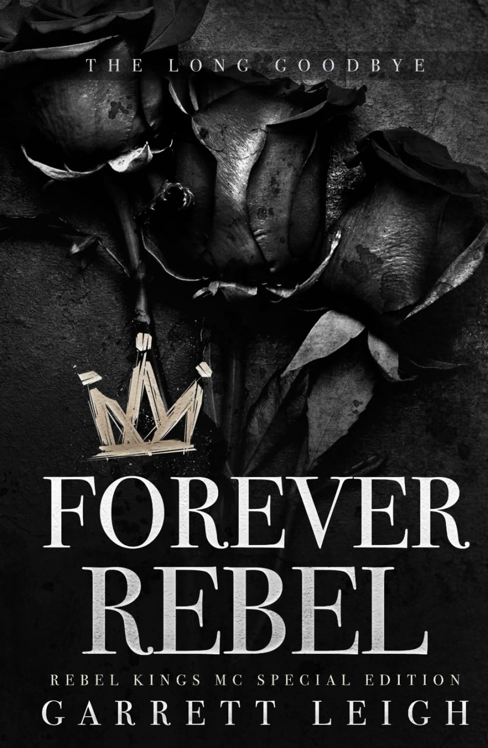 Forever Rebel (Rebel Kings MC, Band 11) LGBTQ+