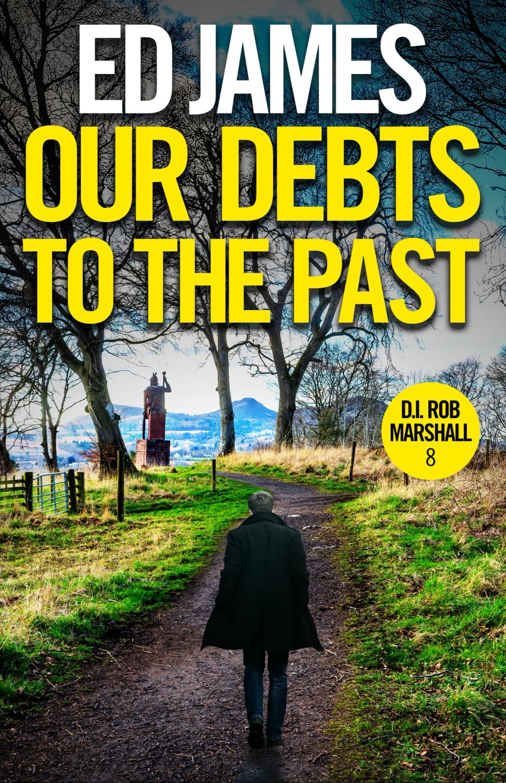 Our Debts to the Past (DI Rob Marshall Scottish Borders Police Mysteries, Band 8) Contemporary literature