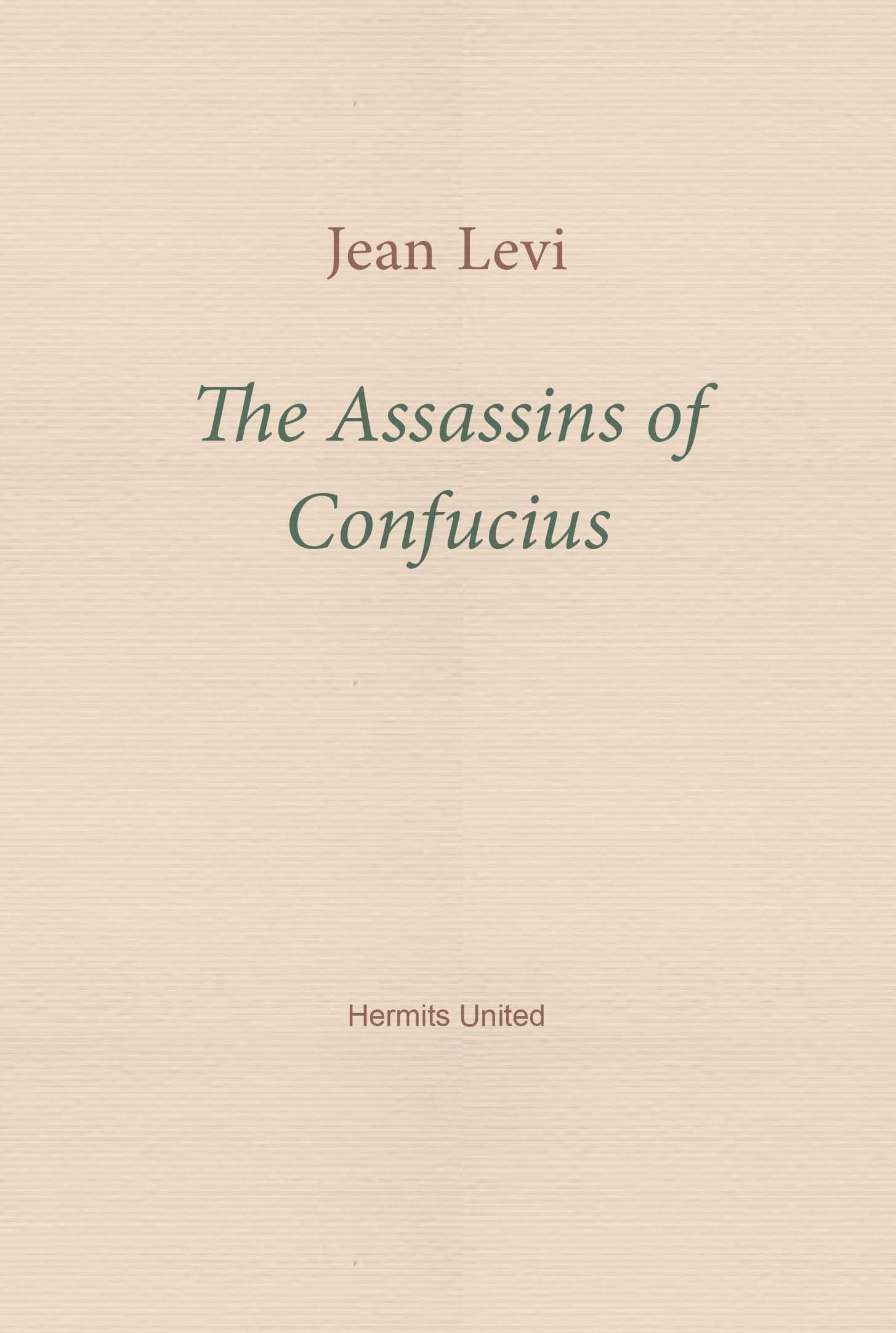 The Assassins of Confucius: Some Recent Trends in Sinology book