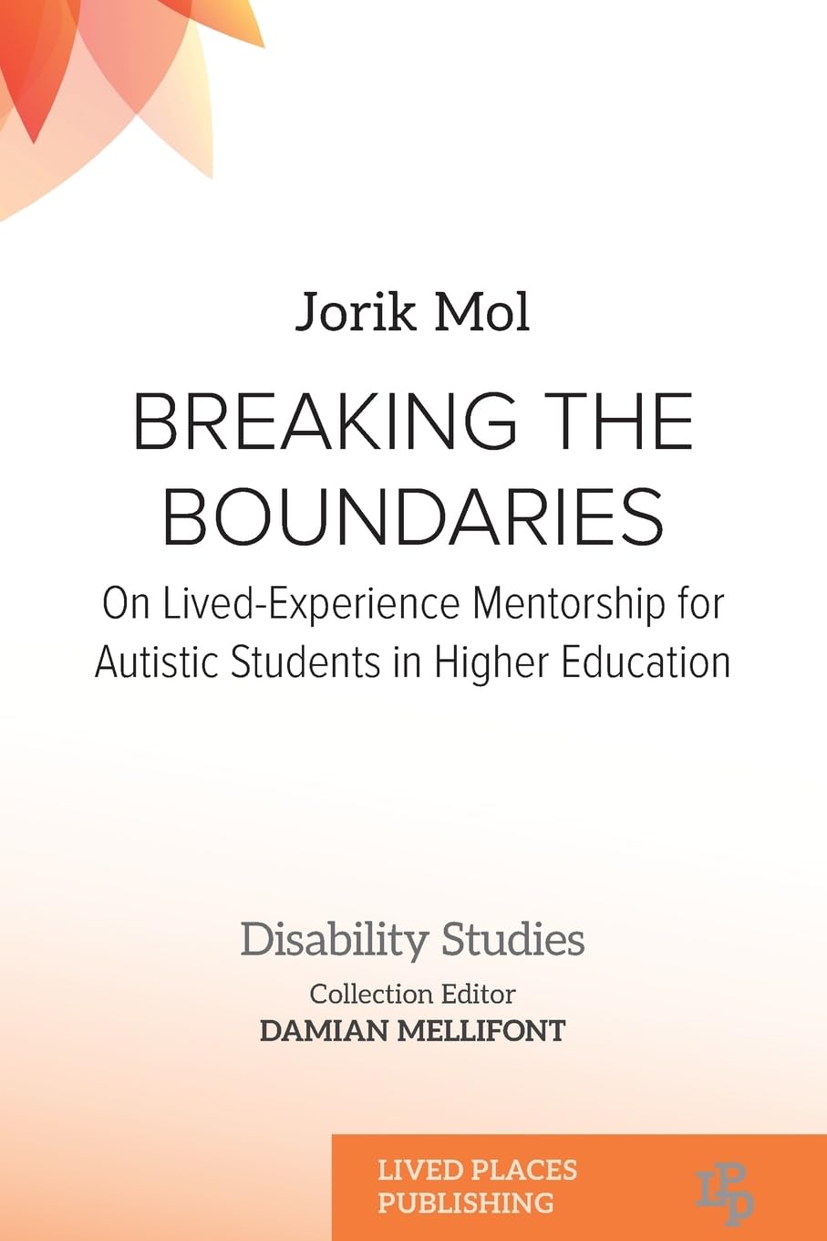 Breaking the Boundaries: On Lived-Experience Mentorship for Autistic Students in Higher Education (Disability Studies) Medicine