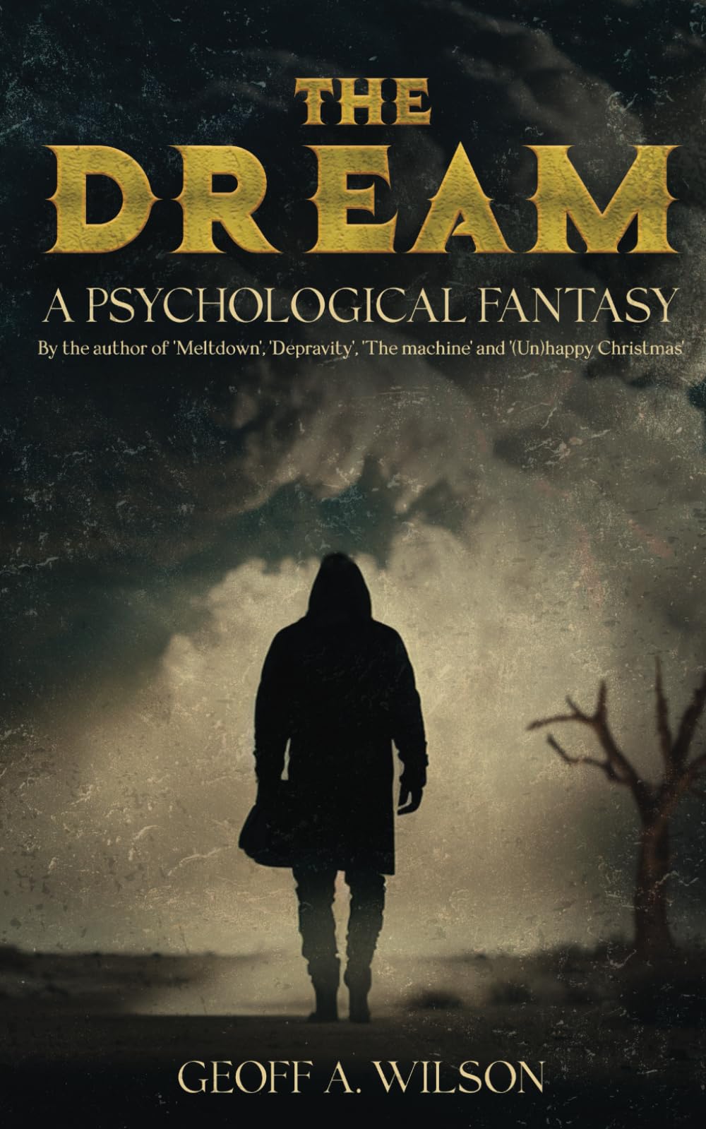 The dream: A psychological fantasy Action & Adventure