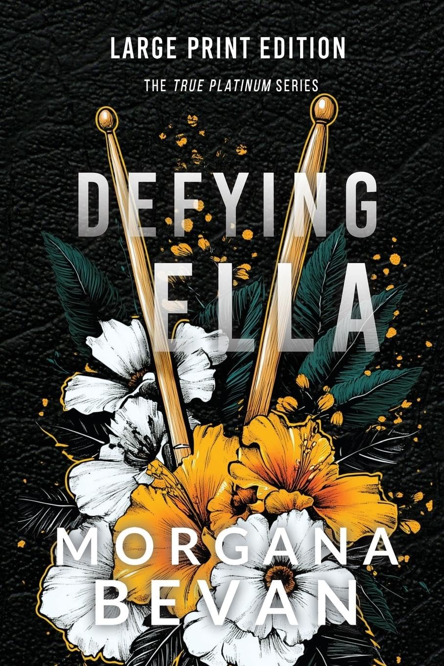 Defying Ella: A Forced Proximity Rock Star Romance (Large Print) (True Platinum - Large Print) Contemporary literature
