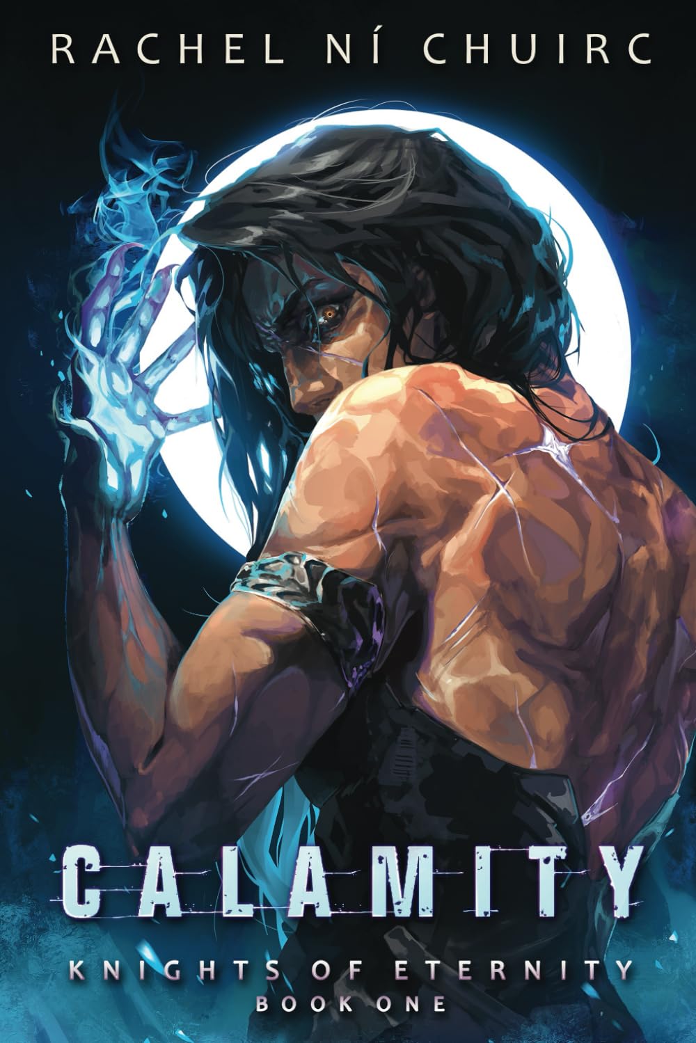 Calamity (Knights of Eternity, Band 1) Action & Adventure