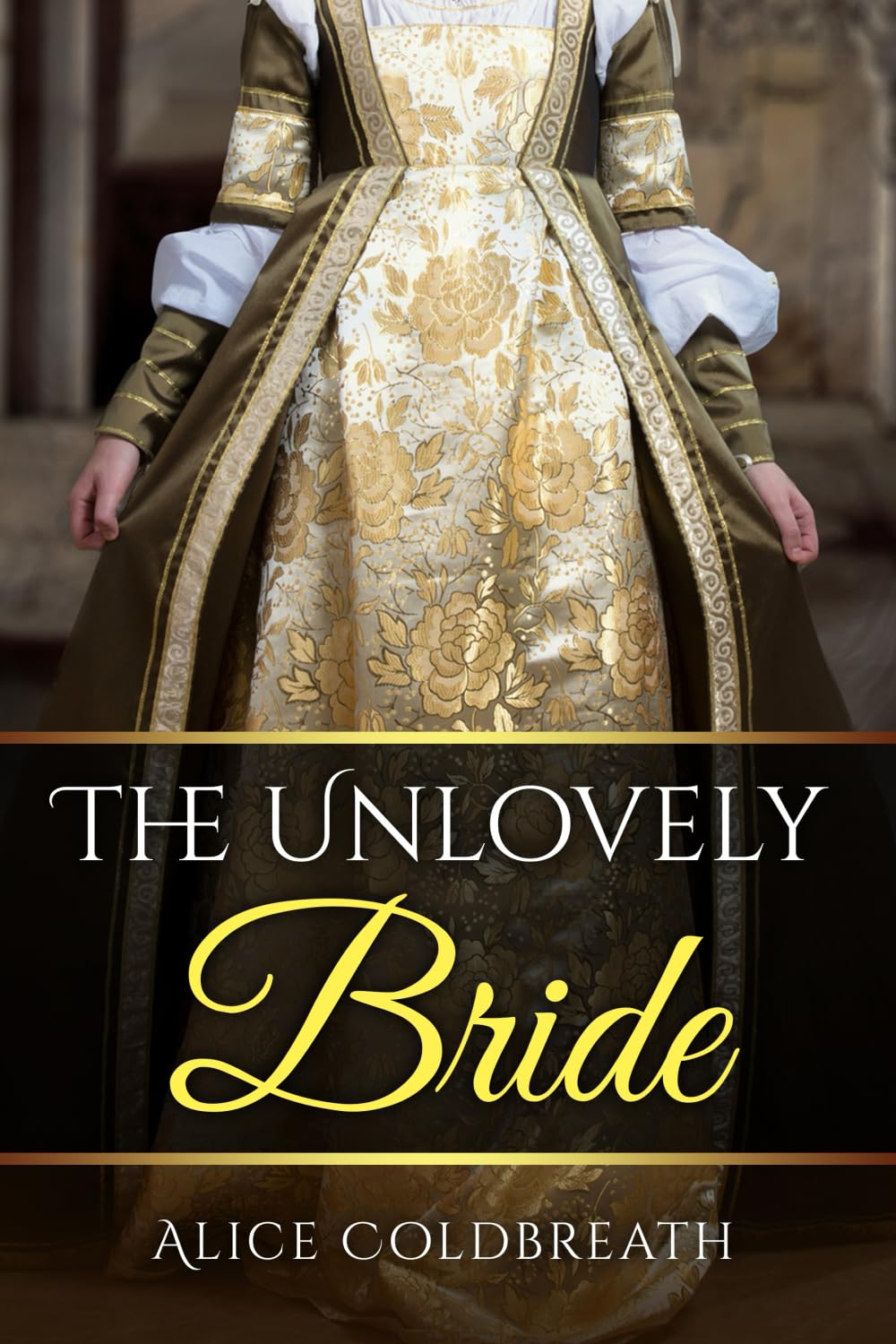 The Unlovely Bride (Brides of Karadok, Band 2) Historical Fiction